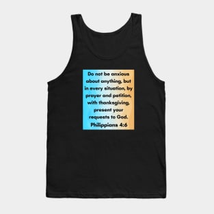 Bible Verse Philippians 4:6 Tank Top